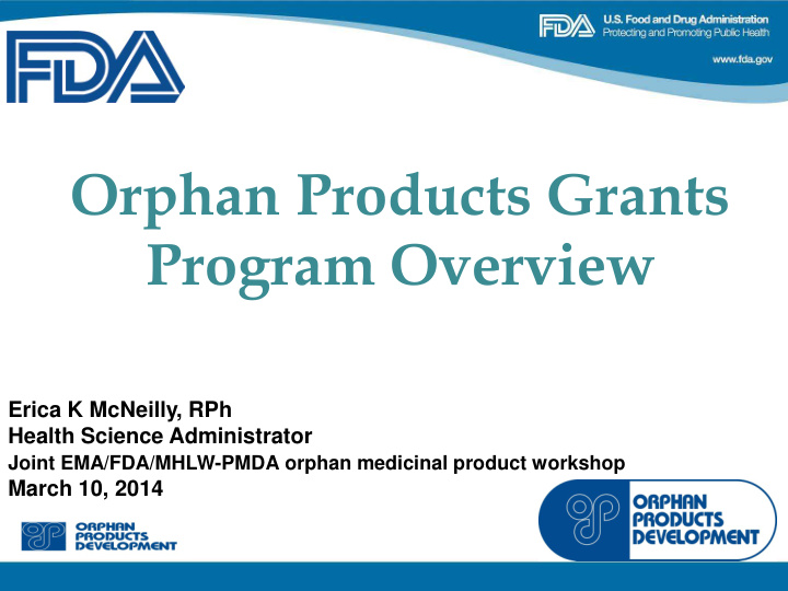 orphan products grants program overview