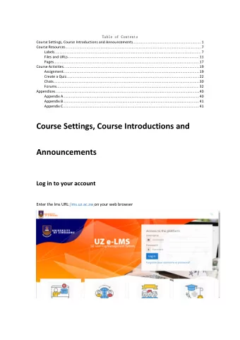 Course Settings, Course Introductions and  Announcements  Log in to your account  Enter the lms