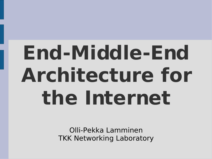 end middle end architecture for the internet