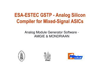 ESA-ESTEC GSTP - Analog Silicon  Compiler for Mixed-Signal ASICs  Analog Module Generator Software