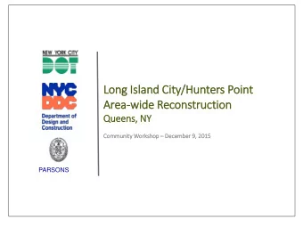Lon  ong I  Island City  ity/Hunters P  Poin  oint  Are  rea-wide R  Recon  onstru  tructi  tion