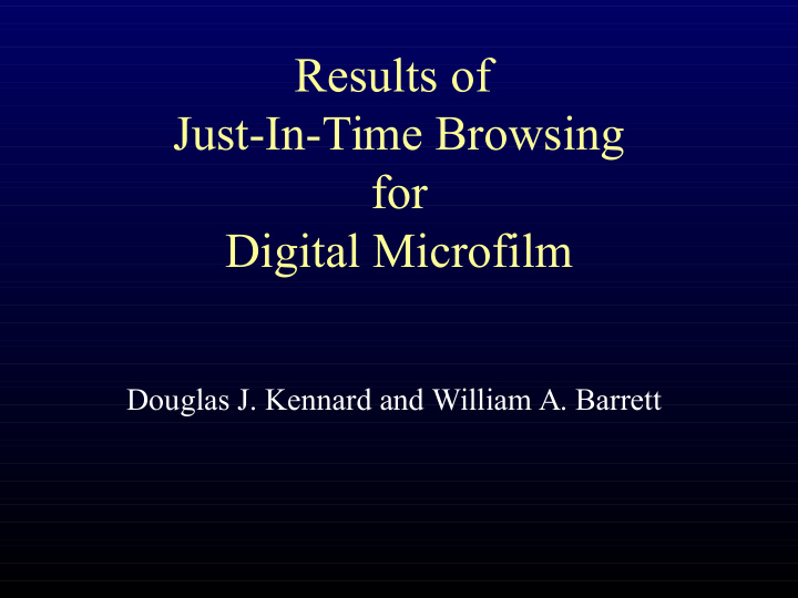 results of just in time browsing for digital microfilm