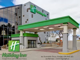 601 Scottsdale Drive, Guelph, ON N1G 3E7  519-836-0231  |  www.higuelph.ca  Guelph Hotel and