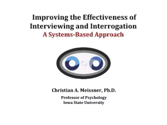 Christian A. Meissner, Ph.D.  Professor of Psychology  Iowa State University  Experience  Customary