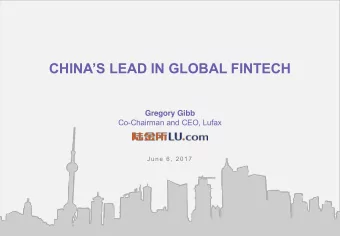 CHINAS LEAD IN GLOBAL FINTECH  Gregory Gibb  Co-Chairman and CEO, Lufax  June 6, 2017  1  Lufax