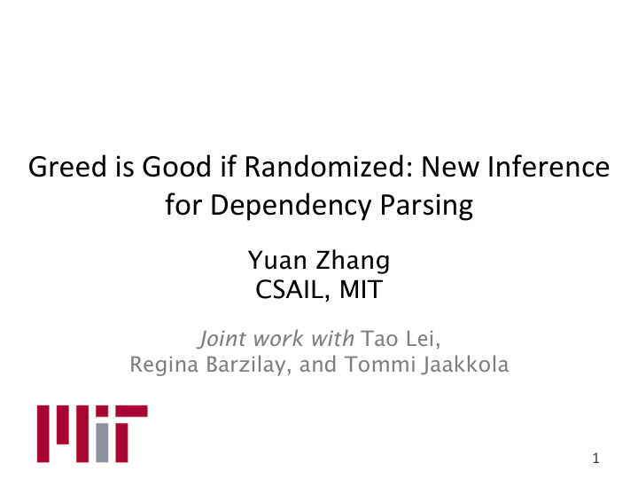 greed is good if randomized new inference for dependency
