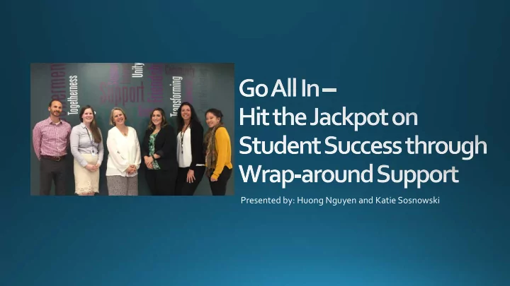 presented by huong nguyen and katie sosnowski