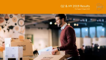 Q2 &amp; HY 2019 Results  The Hague, 5 August 2019  Q2 &amp; HY 2019 Results  Key takeaways Q2