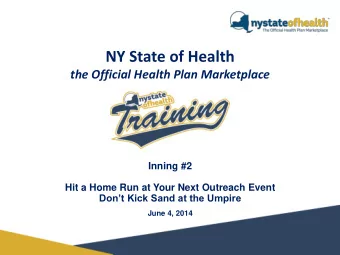 NY State of Health  the Official Health Plan Marketplace  Inning #2  Hit a Home Run at Your Next