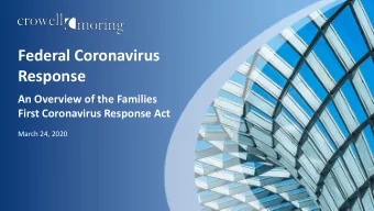 Federal Coronavirus  Response  An Overview of the Families  First Coronavirus Response Act  March