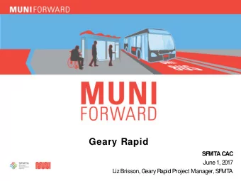 Geary Rapid  SFMT  A CAC  June 1, 2017  Liz Brisson, G  eary R  apid Project Manager, SF  MT  A