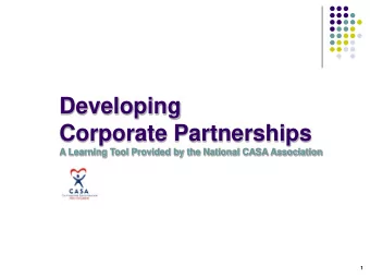 Corporate Partnerships  A Learning Tool Provided by the National CASA Association  1  Corporate