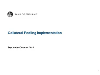 Collateral Pooling Implementation  September/October 2014  1  Introduction  Toby Davies  Head of