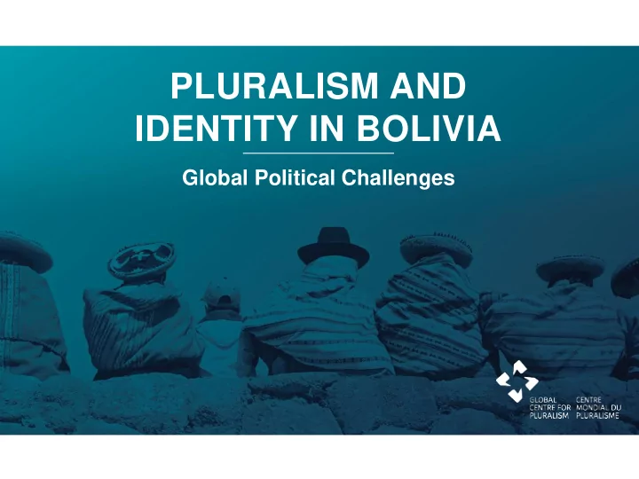 pluralism and identity in bolivia
