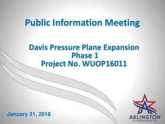 Public Information Meeting  Davis Pressure Plane Expansion  Phase 1  Project No. WUOP16011  January