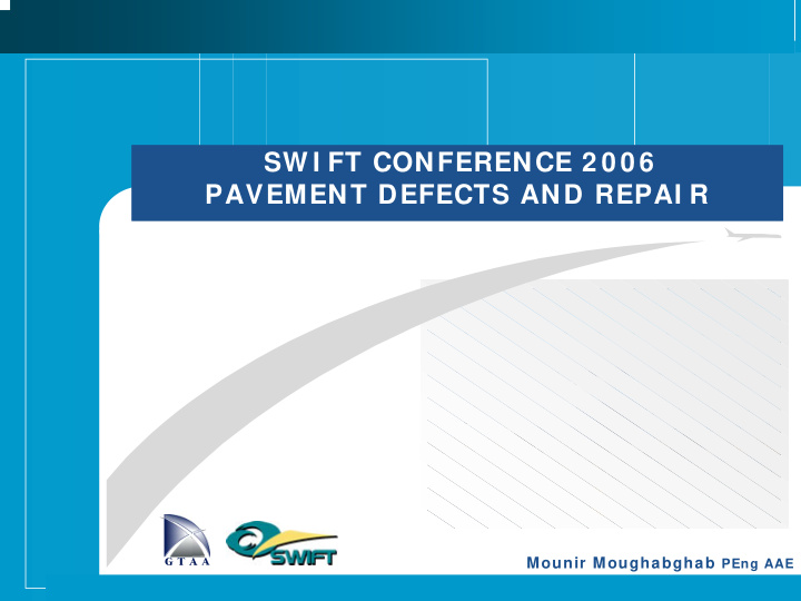 sw i ft conference 2 0 0 6 pavement defects and repai r