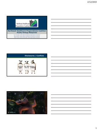 2/12/2019  Northeast Healthcare Preparedness Coalition  Husky Energy Response  Jo M. Thompson, MPH,