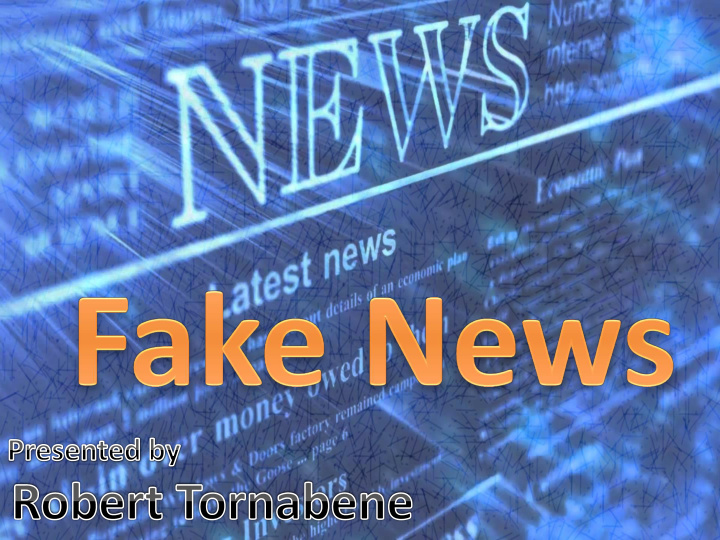 so what is fake news