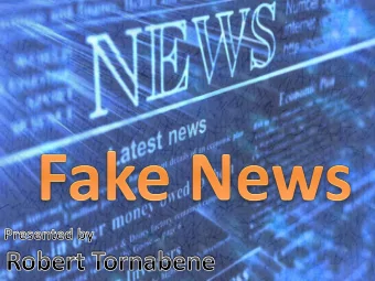 So what is Fake News Fake news is a type of hoax or deliberate spread  of misinformation:  News