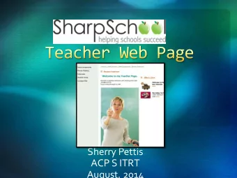 Sherry Pettis  ACP S ITRT  August, 2014    Change your PASSWORD BY CLICKING ON YOUR NAME beside