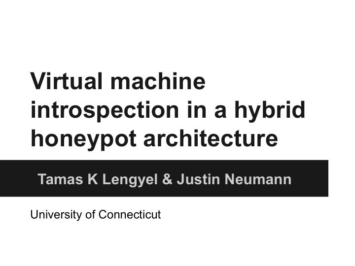 virtual machine introspection in a hybrid honeypot