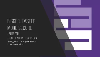 @lady_nerd  laura@safestack.io  https://safestack.io  In this talk  Fear and loathing  Examining