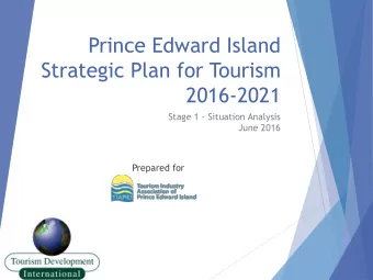 Strategic Plan for Tourism  2016-2021  Stage 1 - Situation Analysis  June 2016  Prepared for
