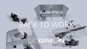 BACK TO WORK  Go Greens Practical Guide and Design Recommendations  for post COVID-19 Workspaces