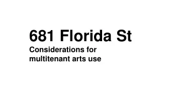 681 Florida St  Considerations for  multitenant arts use  What is  Nonprofit  Shared  Space?  2+