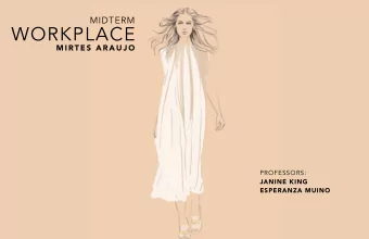 WORKPLACE  M I RT E S  A R A U J O  PROFESSORS:  JANINE KING  ESPERANZA MUINO  C R E A T I V E  F O