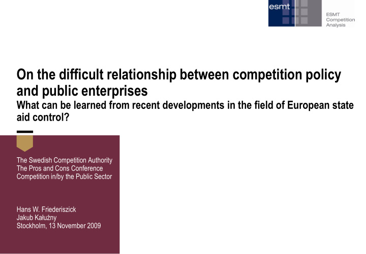 on the difficult relationship between competition policy