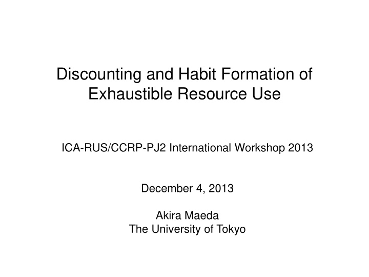 discounting and habit formation of exhaustible resource