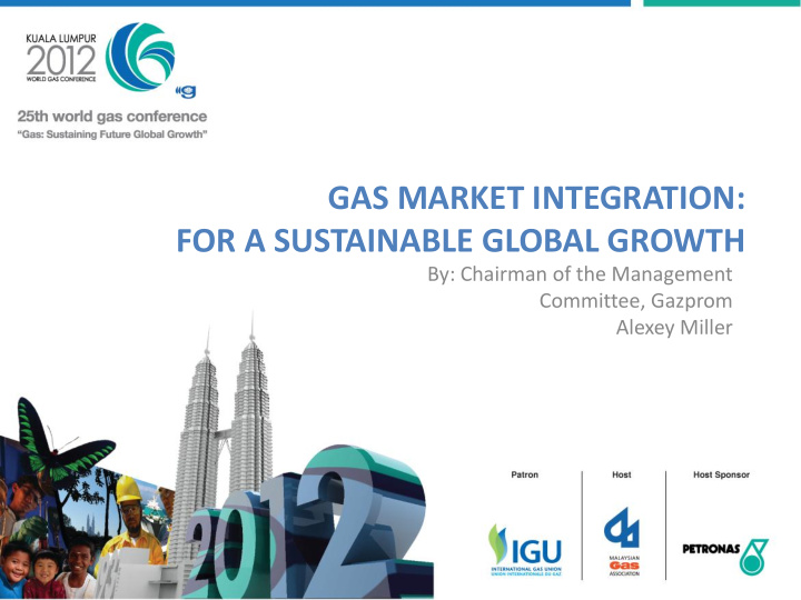 gas market integration for a sustainable global growth