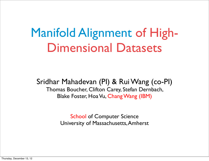 manifold alignment of high dimensional datasets