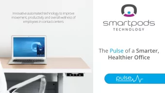 The Pulse of a Smarter,  Healthier Office  From the Couch  To a Desk  Still a Potato  A growing