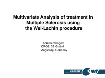 Multivariate Analysis of treatment in  Multiple Sclerosis using  the Wei-Lachin procedure  Thomas