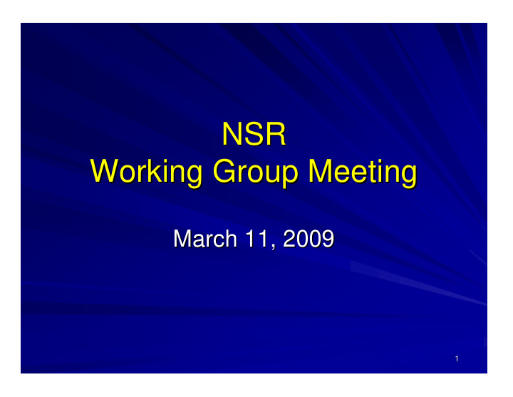 nsr nsr working group meeting working group meeting