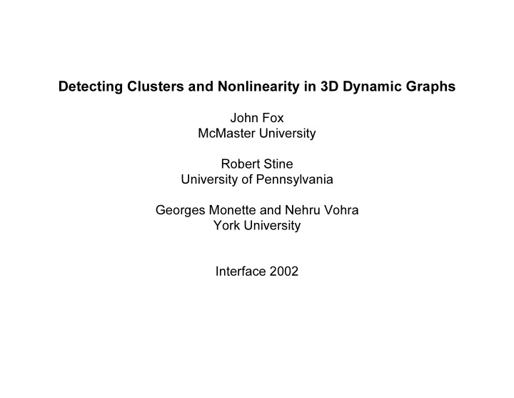 detecting clusters and nonlinearity in 3d dynamic graphs