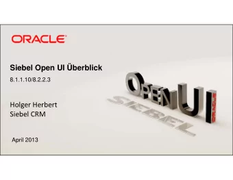 Siebel Open UI berblick  8.1.1.10/8.2.2.3 Holger Herbert Siebel CRM  April 2013  Siebel Open UI