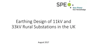 33kV Rural Substations in the UK  August 2017  Introduction  This presentation is intended to