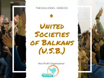 United  Societies  of Balkans  (U.S.B.)  Non-Profit Organisation  History &amp; vision  USB is a