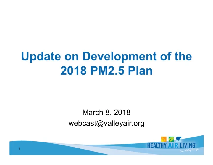 march 8 2018 webcast valleyair org