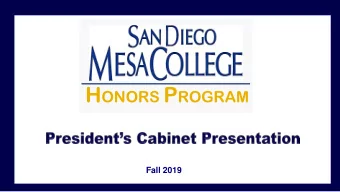 AGENDA  Basics About the Honors Program  The Honors Center  Honors Club &amp; PTK