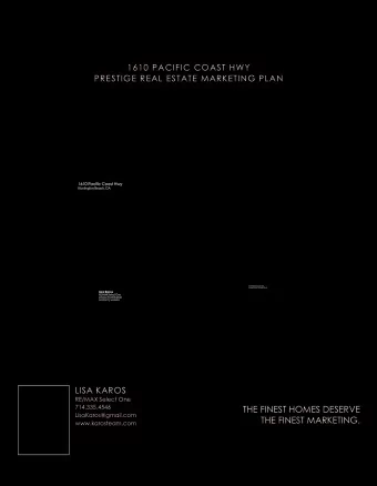 THE FINEST HOMES DESERVE  LisaKaros@gmail.com  THE FINEST MARKETING.  www.karosteam.com G oinG to