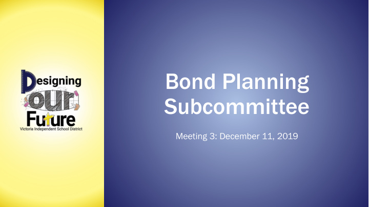 bond planning subcommittee