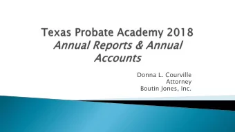 Boutin Jones, Inc.  Guardian of Person (GP) = Annual Report  Kinds:  Minor  Disabled