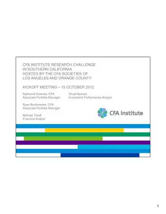 CFA INSTITUTE RESEARCH CHALLENGE  IN SOUTHERN CALIFORNIA  HOSTED BY THE CFA SOCIETIES OF  LOS