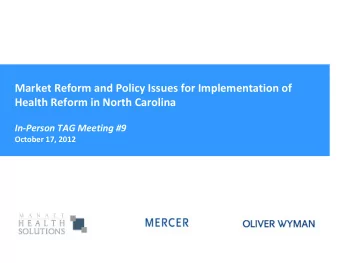 Market Reform and Policy Issues for Implementation of  Health Reform in North Carolina  In-Person