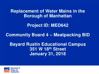 Community Board 4  Meatpacking BID  Bayard Rustin Educational Campus 351 W 18 th Street  January