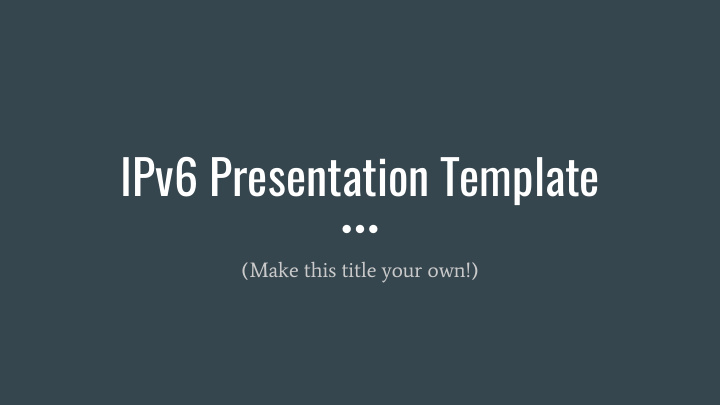 ipv6 presentation template